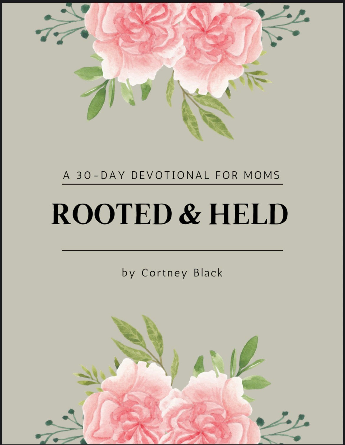 ROOTED & Held A 30-day devotional for moms